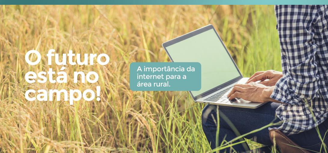 A importância da para a área rural Quero